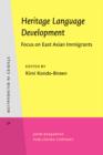 Heritage Language Development : Focus on East Asian Immigrants - eBook