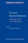 UG and External Systems : Language, brain and computation - eBook