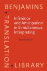 Inference and Anticipation in Simultaneous Interpreting : A probability-prediction model - eBook