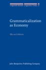 Grammaticalization as Economy - eBook