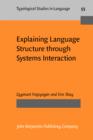 Explaining Language Structure through Systems Interaction - eBook