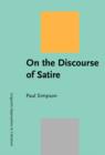 On the Discourse of Satire : Towards a stylistic model of satirical humour - eBook