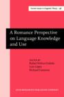 A Romance Perspective on Language Knowledge and Use : Selected papers from the 31st Linguistic Symposium on Romance Languages (LSRL), Chicago, 19-22 April 2001 - eBook