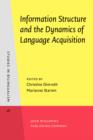 Information Structure and the Dynamics of Language Acquisition - eBook