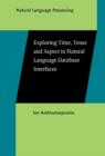Exploring Time, Tense and Aspect in Natural Language Database Interfaces - eBook