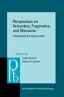 Perspectives on Semantics, Pragmatics, and Discourse : A Festschrift for Ferenc Kiefer - eBook