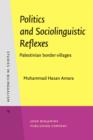 Politics and Sociolinguistic Reflexes : Palestinian border villages - eBook