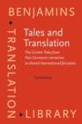 Tales and Translation : The Grimm Tales from Pan-Germanic narratives to shared international fairytales - eBook