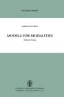 Models for Modalities : Selected Essays - Book