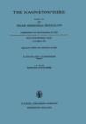 The Magnetosphere : Part III of Solar-Terrestrial Physics/1970 Comprising the Proceedings of the International Symposium on Solar-Terrestrial Physics Held in Leningrad, U.S.S.R. 12-19 May 1970 - Book