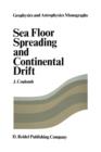 Sea Floor Spreading and Continental Drift - Book