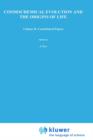 Cosmochemical Evolution and the Origins of Life : Proceedings of the Fourth International Conference on the Origin of Life and the First Meeting of the International Society for the Study of the Origi - Book