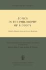 Topics in the Philosophy of Biology - Book