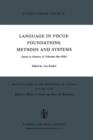 Language in Focus: Foundations, Methods and Systems : Essays in Memory of Yehoshua Bar-Hillel - Book