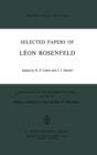 Selected Papers of Leon Rosenfeld - Book