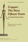 Copper: The Next Fifteen Years : A United Nations Study - Book