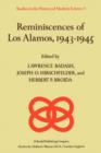 Reminiscences of Los Alamos 1943-1945 - Book