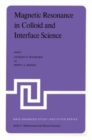 Magnetic Resonance in Colloid and Interface Science : Proceedings of a NATO Advanced Study Institute and the Second International Symposium held at Menton, France, June 25 - July 7, 1979 - Book