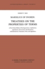 Marsilius of Inghen: Treatises on the Properties of Terms : A First Critical Edition of the Suppositiones, Ampliationes, Appellationes, Restrictiones and Alienationes with Introduction, Translation, N - Book