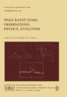 Wolf-Rayet Stars: Observations, Physics, Evolution - Book