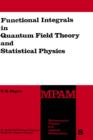Functional Integrals in Quantum Field Theory and Statistical Physics - Book