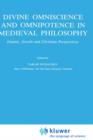 Divine Omniscience and Omnipotence in Medieval Philosophy : Islamic, Jewish and Christian Perspectives - Book
