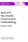 Kant and the Double Government Methodology : Supersensibility and Method in Kant's Philosophy of Science - Book