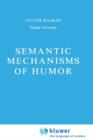 Semantic Mechanisms of Humor - Book