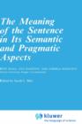 The Meaning of the Sentence in its Semantic and Pragmatic Aspects - Book