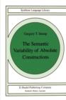 The Semantic Variability of Absolute Constructions - Book