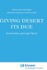 Giving Desert Its Due : Social Justice and Legal Theory - Book