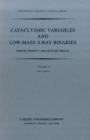 Cataclysmic Variables and Low-Mass X-Ray Binaries : Proceedings of the 7th North American Workshop held in Campbridge, Massachusetts, U.S.A., January 12-15, 1983 - Book