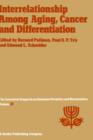 Interrelationship Among Aging, Cancer and Differentiation : Proceedings of the Eighteenth Jerusalem Symposium on Quantum Chemistry and Biochemistry Held in Jerusalem, Israel, April 29-May 2, 1985 - Book