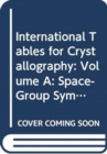 International Tables for Crystallography : Volume A: Space-Group Symmetry, 1989 - Book