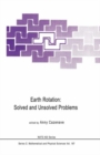 Earth Rotation: Solved and Unsolved Problems - Book