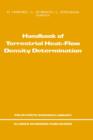 Handbook of Terrestrial Heat-Flow Density Determination : with Guidelines and Recommendations of the International Heat Flow Commission - Book