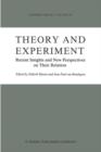 Theory and Experiment : Recent Insights and New Perspectives on Their Relation - Book