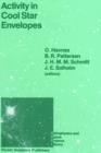 Activity in Cool Star Envelopes : Proceedings of the Midnight Sun Conference, held in Tromso, Norway, July 1-8,1987 - Book
