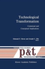Technological Transformation : Contextual and Conceptual Implications - Book