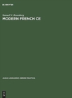 Modern French CE : The Neuter Pronoun in Adjectival Predication - Book