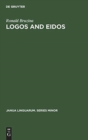 Logos and Eidos : The Concept in Phenomenology - Book
