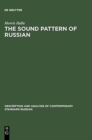 The Sound Pattern of Russian : A Linguistic and Acoustical Investigation - Book