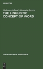 The Linguistic Concept of Word : Analytic Bibliography - Book