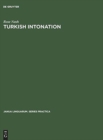 Turkish Intonation : An Instrumental Study - Book
