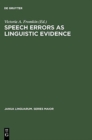 Speech Errors as Linguistic Evidence - Book