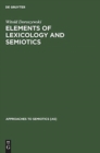 Elements of Lexicology and Semiotics - Book