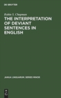 The Interpretation of Deviant Sentences in English : A Transformational Approach - Book