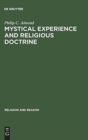 Mystical Experience and Religious Doctrine : An Investigation of the Study of Mysticism in World Religions - Book
