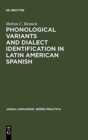 Phonological Variants and Dialect Identification in Latin American Spanish - Book