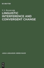 Linguistic Interference and Convergent Change - Book